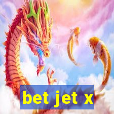 bet jet x